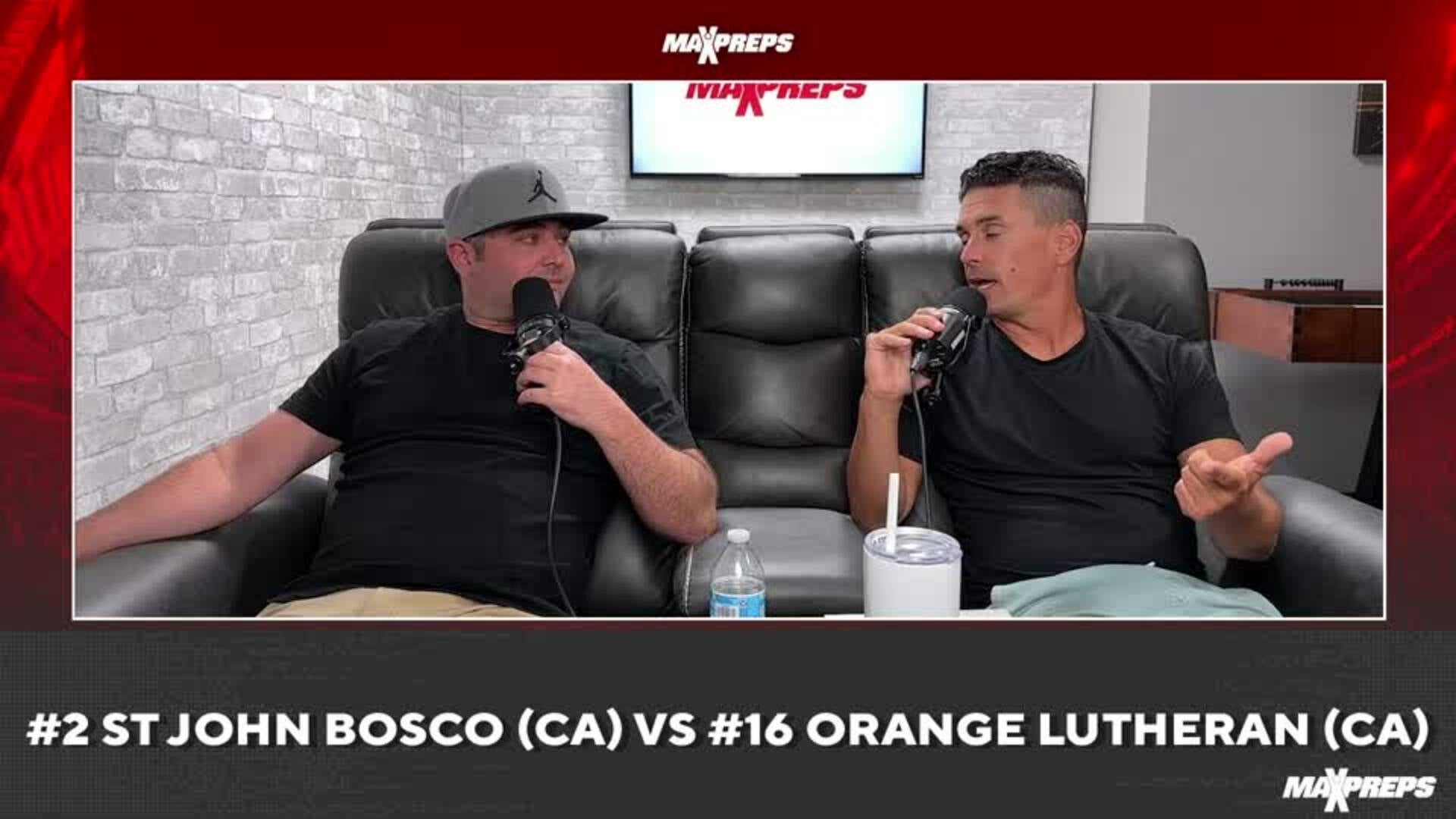 MaxPreps Podcast Ep 6: St John Bosco vs Orange Lutheran Preview