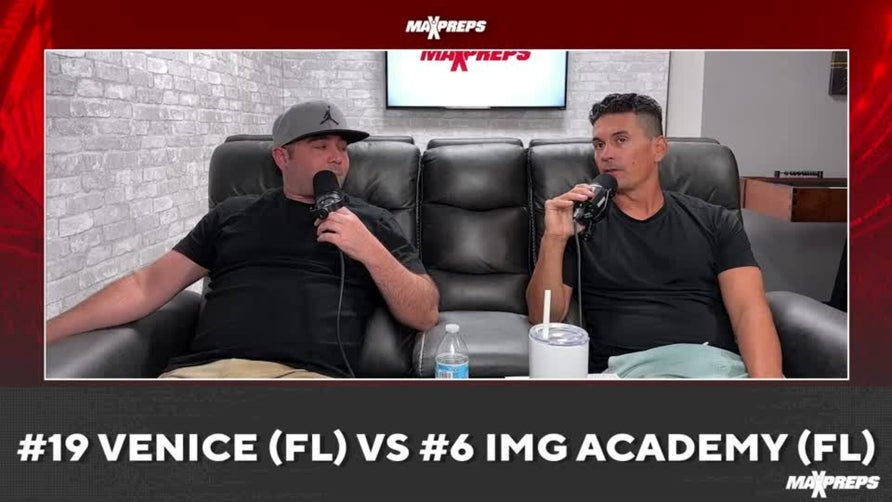 MaxPreps National Football Editor Zack Poff and MaxPreps Director of Editorial Steve Montoya preview Venice (FL) vs IMG Academy (Bradenton, FL).