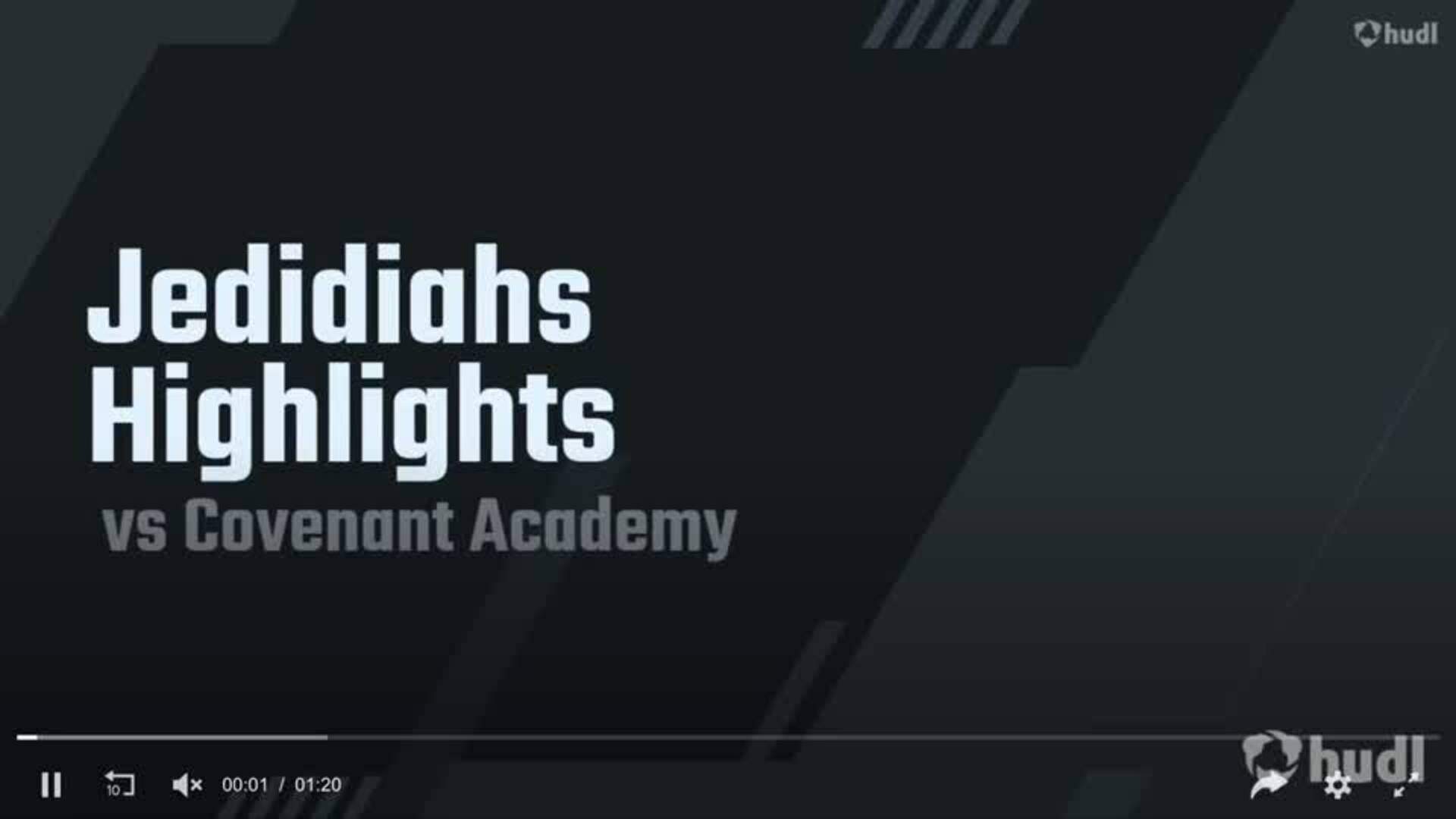 Jedidiahs Highlights vs Covenant Academy