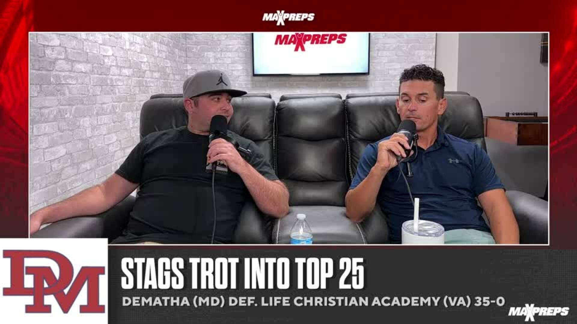 MaxPreps Podcast Ep 7: DeMatha Downs Life Christian Academy 35-0 to Jump into Top 25