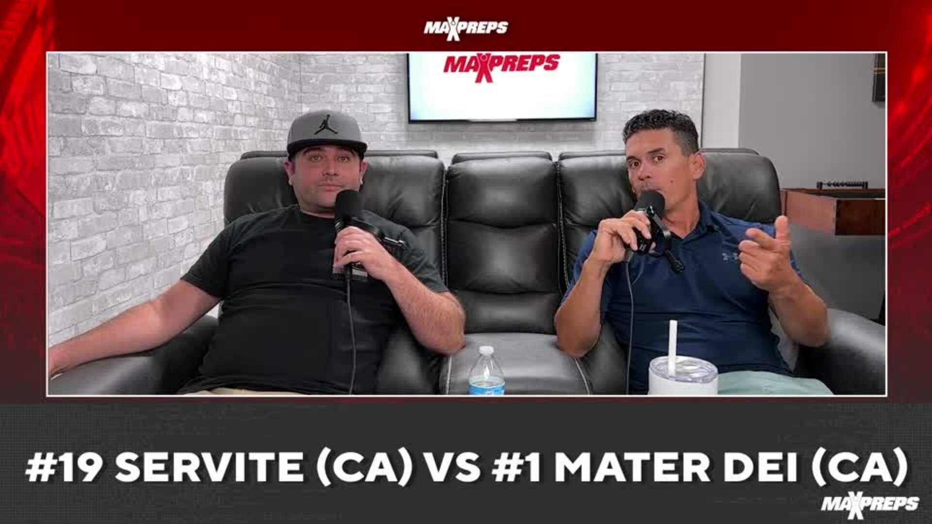MaxPreps Podcast Ep 7: Servite vs Mater Dei Preview