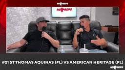 MaxPreps Podcast Ep 9 St Thomas Aquinas vs American Heritage Preview