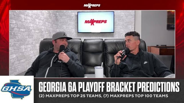 MaxPreps National Football Editor Zack Poff and MaxPreps Director of Editorial Steve Montoya make predictions for the Georgia 6A playoff bracket.