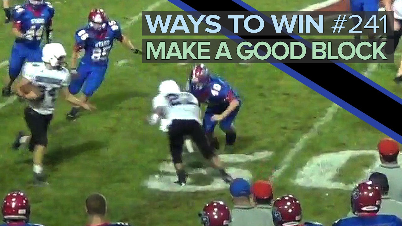 Ways To Win - Make a good block