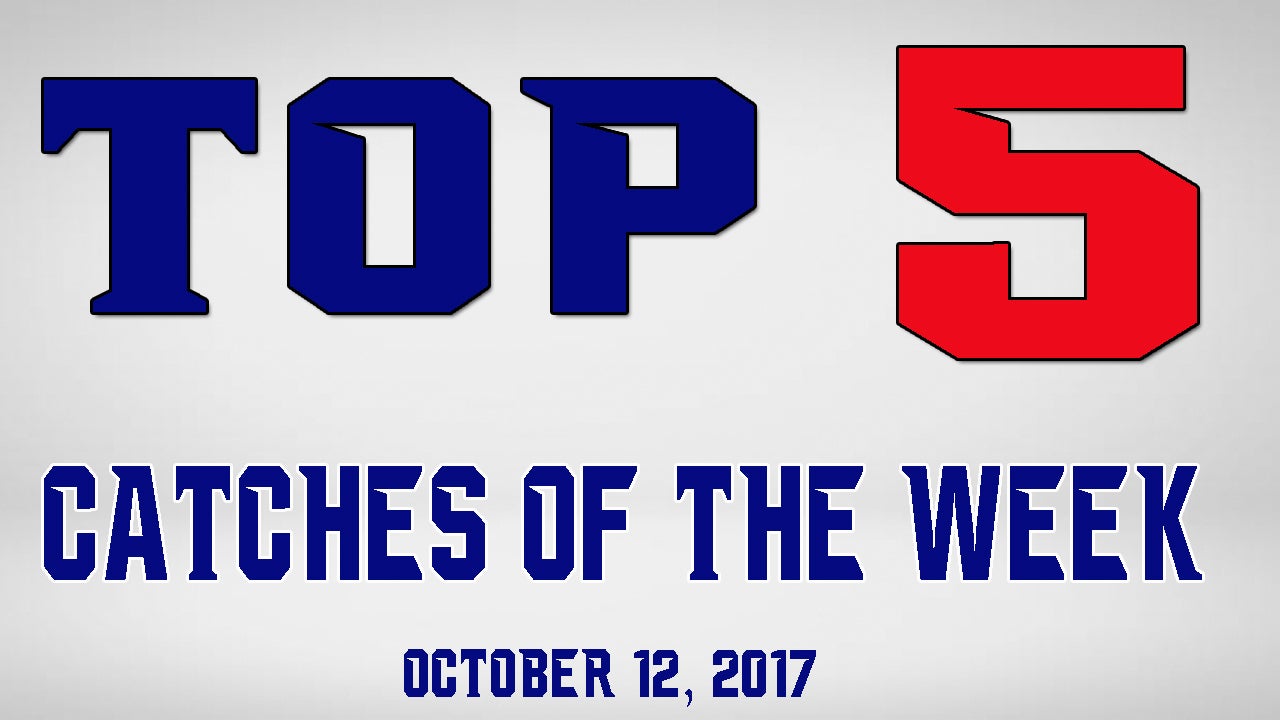 Top 5 Catches of the Week