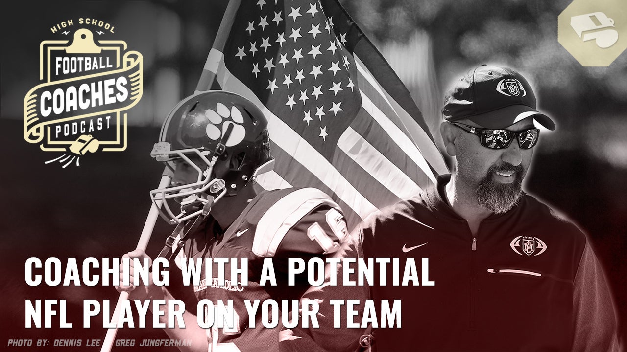 Coaching with a potential NFL player on your team