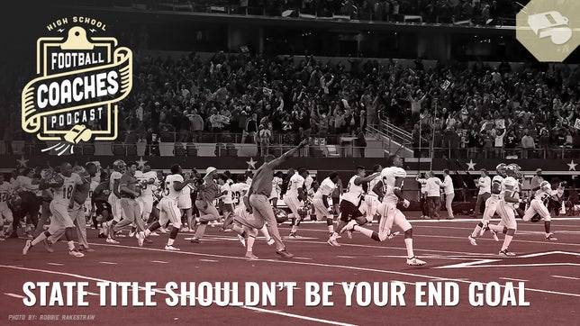 On the High School Football Coaches Podcast, we are joined by Coach Jon Kay explaining how their teams end goal is not just about the State Title.
