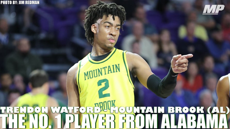 Senior highlights of Mountain Brook's (AL) 5-star Trendon Watford.