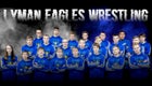 Lyman Eagles Boys Varsity Wrestling Winter 18-19 team photo.
