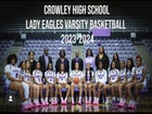 Crowley Eagles Girls Varsity Basketball Winter 23-24 team photo.