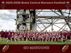 Butte Central Catholic Maroons Boys Varsity Football Fall 25-26 team photo.
