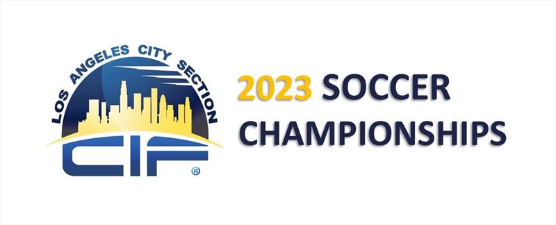 2023 CIF LA City Section Girls' Soccer Championships  Division I