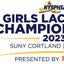 2023 NYSPHSAA Girls Lacrosse State Championships Presented by NYCM Insurance Class D